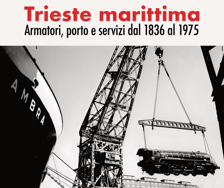 Trieste marittima. Armatori, porto e servizi dal 1836 al 1975